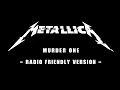 Murder One Metallica Radio Friendly Version
