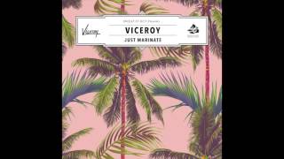 Viceroy - Marinate (Feat. Wilki)