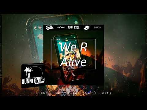 Bilbo - We R Alive (Radio Edit)