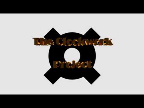 The Clockwork Project Intro 1 0