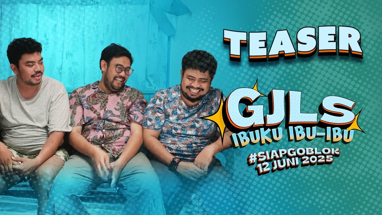 Teaser #1 | #GJLS #IBUKUIBUIBU#SIAPGOBLOK12JUNI2025