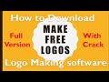 How To Download Logo Making Software Full Version With Crack Free And Make Free Logos