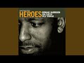 Heroes (feat. Ron Carter, Billy Cobham)