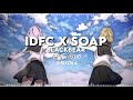 IDFC X Soap - edit audio