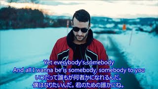 洋楽　和訳 Don Diablo - Everybody&#39;s Somebody ft. BullySongs