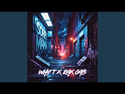 Sorry Mama (feat. Rax Gab)