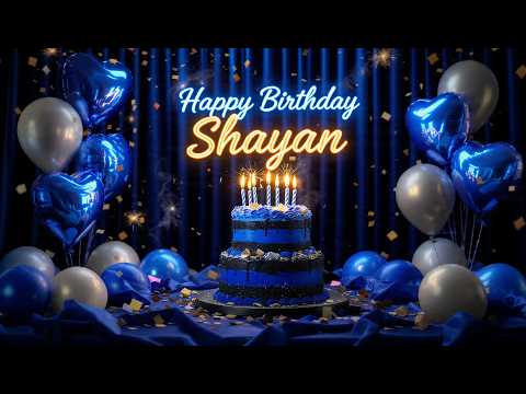 Shayan Happy Birthday Song | Wish You a Happy Birthday | Happy Birthday To You Shayan 🍰🎉