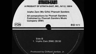 Pharoah Sanders - Izipho Zam (P. Sanders)