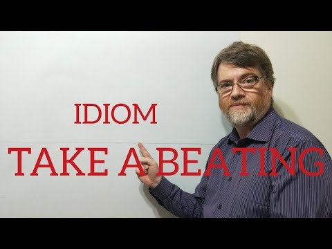 English Tutor Nick P Idioms (267) Take a Beating