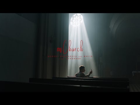 Robert Georgescu and White ft. Stroke 69 - My Church || Official Video