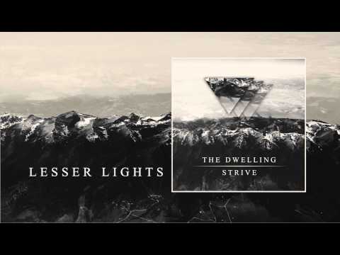 The Dwelling - Lesser Lights