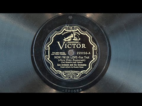 Now I'm in Love • Gus Arnheim and His Orchestra (EMGCR Mark Xb Oversize Gramophone)