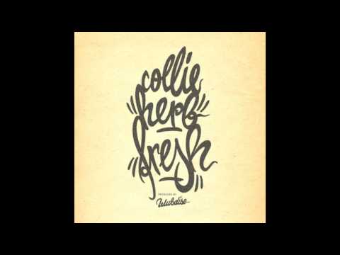Collie Herb - Fresh (prod. by Wubdise)