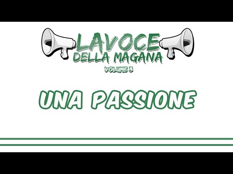 La Voce Della Magana l UNA PASSIONE - L'ESTASI ETERNA