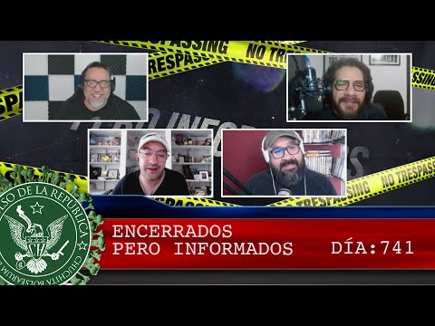 ENCERRADOS PERO INFORMADOS 741 - EL PULSO DE LA REPÚBLICA