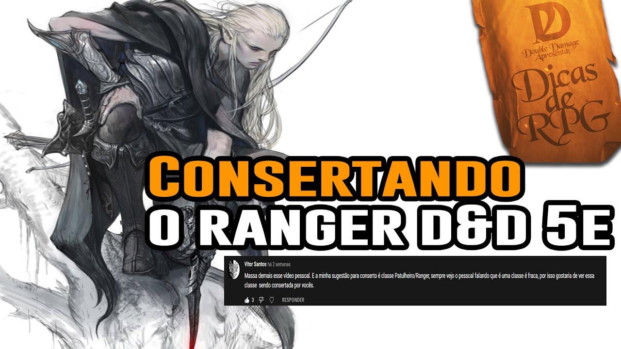 Consertando o Ranger D&D 5e -  Pedido de Inscrito #3 - Dicas de RPG #70