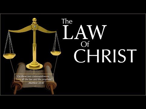 The Law of Christ