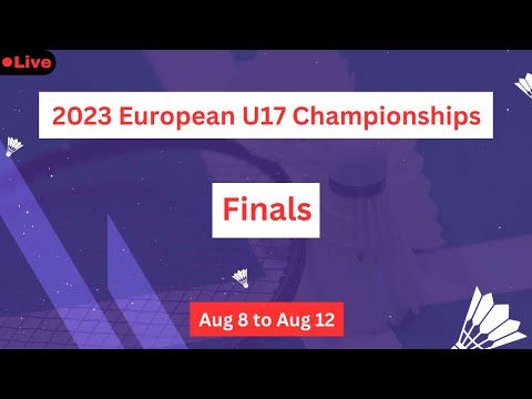 2023 European U17 Championships | Finals |