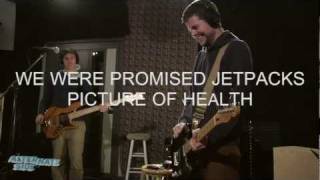 We Were Promised Jetpacks - "Picture of Health" (Live at WFUV)