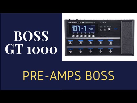 Boss GT1000 - Review - Pre-Amps Boss