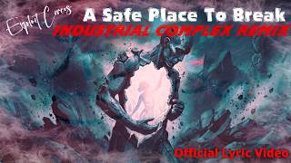 Music video thumbnail preview for Exploit Circus - A Safe Place to Break (Industrial Complex Remix) | New Industrial Music 2026 by Exploit Circus