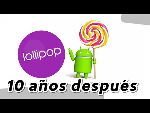 Android 5.0 / 5.1 Lollipop después de 10 años de su lanzamiento, ¿Aun se puede usar en 2025?