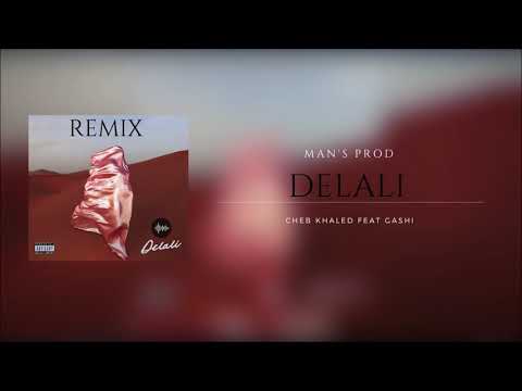 Khaled, Gashi - Delali Remix