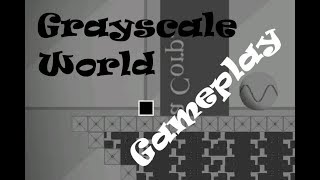 Grayscale World (Gameplay)