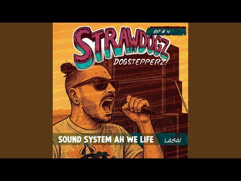 Sound System Ah We Life