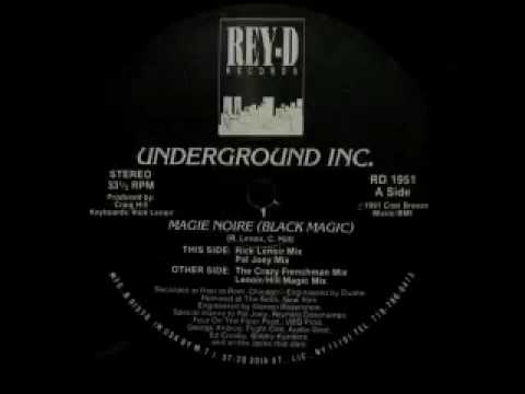 Underground Inc. - Magie Noire (Black Magic) (Rick Lenoir Mix)