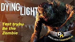 Be the zombie gameplay, czyli multiplayer w Dying Light