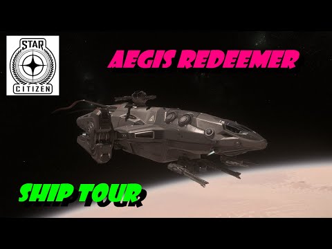 Star Citizen 3.17 Aegis Redeemer Ship Tour