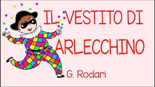 IL VESTITO DI ARLECCHINO- G.Rodari- poesia cantata- speciale Carnevale- link con testo-