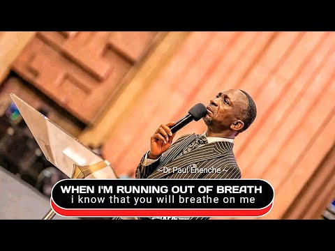 WHEN I'M RUNNING OUT OF BREATH - DR PAUL ENENCHE WORSHIP AT THE GLORY DOME - DUNAMIS.