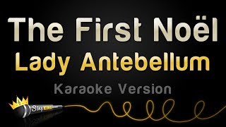 Lady Antebellum - The First Noël (Karaoke Version)