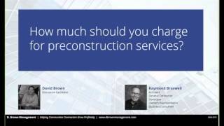 How Much to Charge for Preconstruction Services
