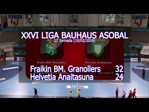 LIGA BAUHAUS ASOBAL J17 Fraikin BM. Granollers - Helvetia Anaitasuna  32 - 24