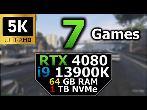 Test in 7 games | 5K - 5120 x 2880p | RTX 4080 | i9 13900K | 64GB RAM | 1TB NVMe