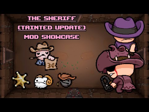 So anyway, I started blasting - The Sheriff (Tainted Update) | Tboi Mod Showcase