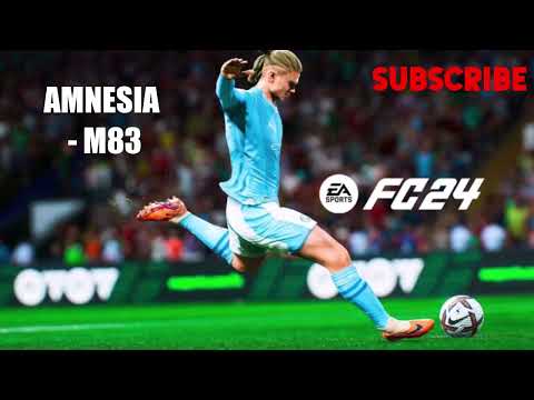 EA FC 24 Instrumental - Amnesia - M83