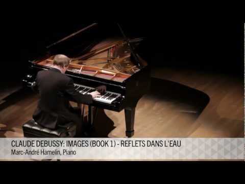 Hamelin plays Debussy - Reflets dans l'eau from "Images, Book I"
