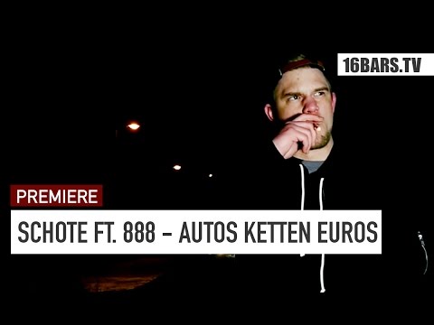 Schote - Autos Ketten Euros feat. 888 (prod. by Enaka) // 16BARS.TV PREMIERE