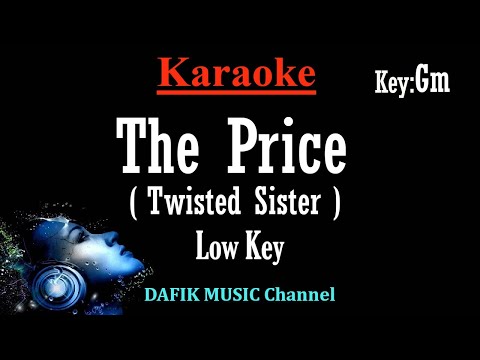 The Price (Karaoke) Twisted Sister/ Male Key/ Low Key Gm