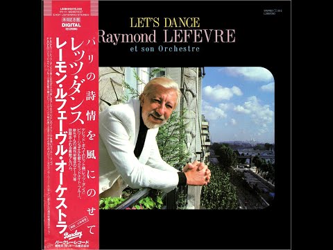 8D♫ RAYMOND LEFEVRE 🎹 LETS DANCE🍀 Relaxing Instrumental Music For Stress Relief 🍀 Música Relajante 🍀