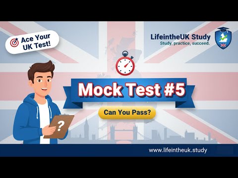Life in the UK Mock Test#5 – Free UK Citizenship Practice Exam