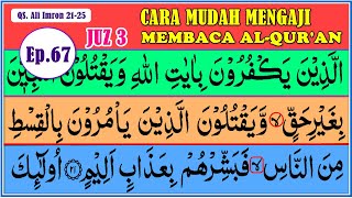 Download lagu BELAJAR NGAJI Alquran, Ep. 67 Surah Ali Imron 21-25 (Cara Mudah Membaca Alquran) mp3 Download lagu BELAJAR NGAJI Alquran, Ep. 67 Surah Ali Imron 21-25 (Cara Mudah Membaca Alquran) mp3