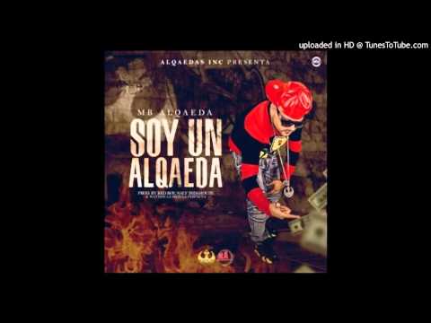 Mb Alqaeda - Soy Un Alqaeda