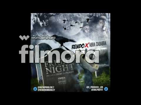 Abra Cadabra Ft. Rendo - Fright Night #Exclusive