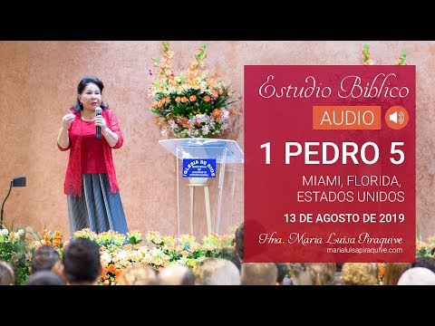Audio: Estudio Bíblico 1 pedro 5 - Miami, Florida -  13 de agosto de 2019