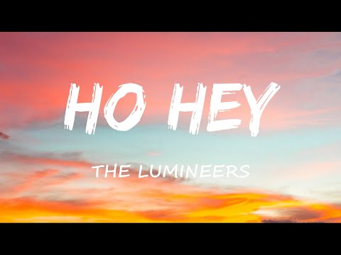 The Lumineers - Ho Hey (Lyrics)